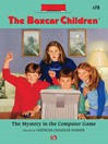 Mystery in the Computer Game (eBook): Boxcar Children Series, Book 78